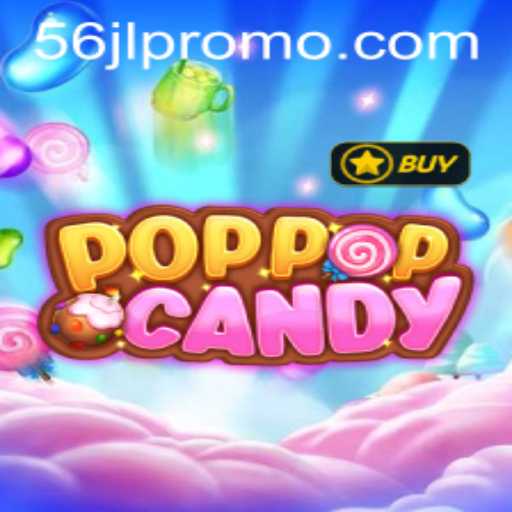 Exploring the Sweet World of POPPOPCANDY: An Engaging Gameplay Experience with 56JL