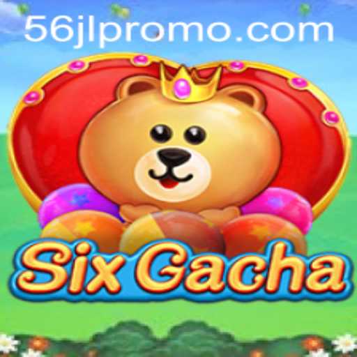 Discover the Exciting World of SixGacha: Dive Into Adventure With 56JL